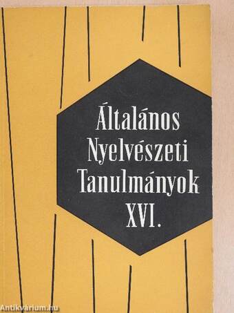 Általános Nyelvészeti Tanulmányok XVI.