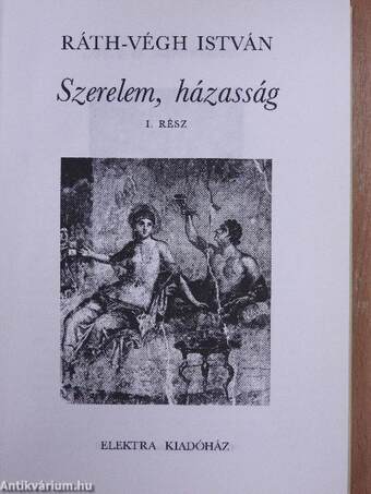 Szerelem, házasság I.