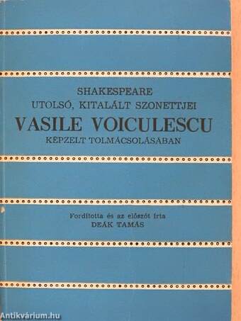 Shakespeare utolsó, kitalált szonettjei Vasile Voiculescu képzelt tolmácsolásában