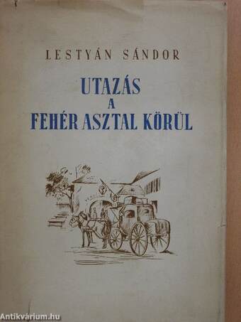 Utazás a fehér asztal körül