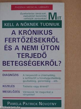 Mit kell a nőknek tudniuk a krónikus fertőzésekről és a nemi úton terjedő betegségekről?