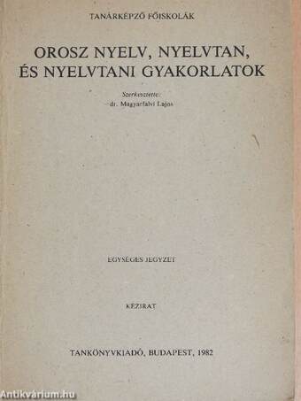 Orosz nyelv, nyelvtan, és nyelvtani gyakorlatok