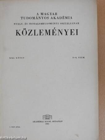 A Magyar Tudományos Akadémia Nyelv- és Irodalomtudományi osztályának közleményei XXI. 1-4.