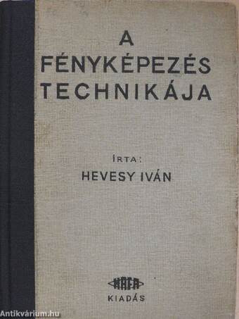 A fényképezés technikája I-II.