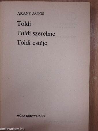 Toldi/Toldi szerelme/Toldi estéje