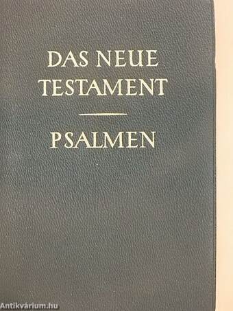 Das Neue Testament und Die Psalmen