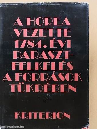 A Horea vezette 1784. évi parasztfelkelés a források tükrében