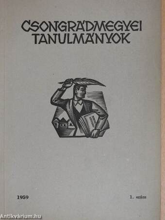 Csongrádmegyei Tanulmányok 1959/1.