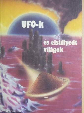 UFO-k és elsüllyedt világok