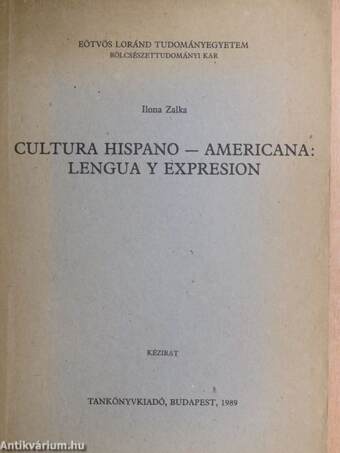 Cultura hispano-americana: lengua y expresion