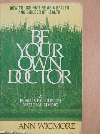 Be Your Own Doctor