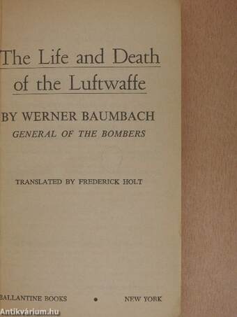 The Life and Death of the Luftwaffe