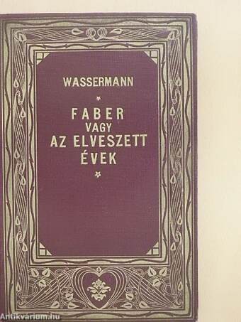 Faber vagy az elveszett évek