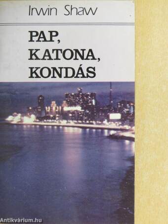 Pap, katona, kondás