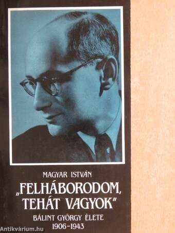 "Felháborodom, tehát vagyok"