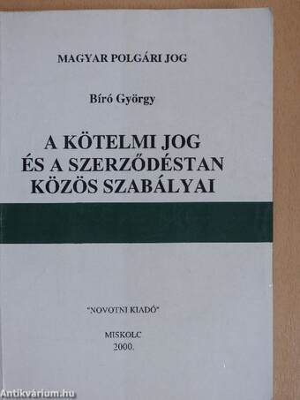 A kötelmi jog és a szerződéstan közös szabályai