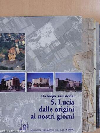 Un borgo, una Storia: S. Lucia dalle origini ai nostri giorni 1-4