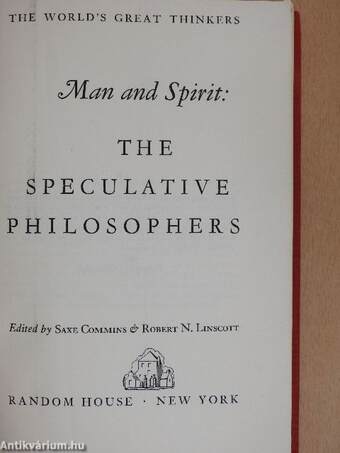 Man and Spirit: The Speculative Philosophers