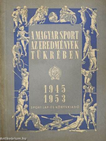 A magyar sport az eredmények tükrében 1945-1953