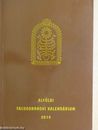 Alföldi Falugondnoki Kalendárium 2014