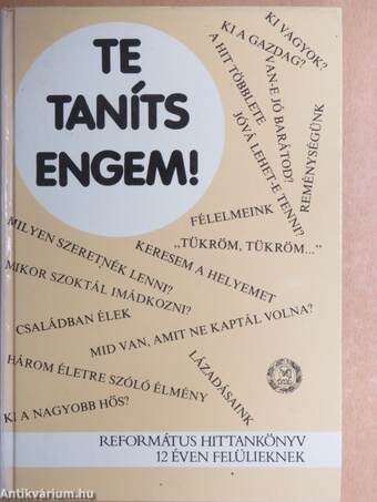 Te taníts engem!