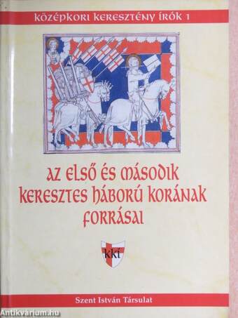 Az első és második keresztes háború korának forrásai