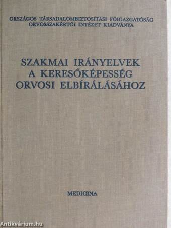 Szakmai irányelvek a keresőképesség orvosi elbírálásához