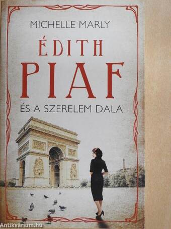 Édith Piaf és a szerelem dala