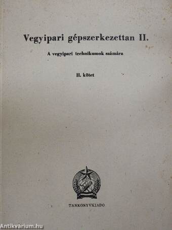 Vegyipari gépszerkezettan II/I-II. (töredék)