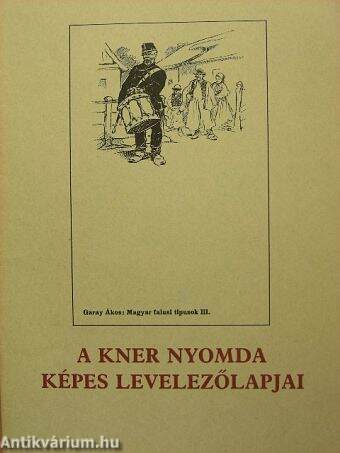 A Kner Nyomda képes levelezőlapjai