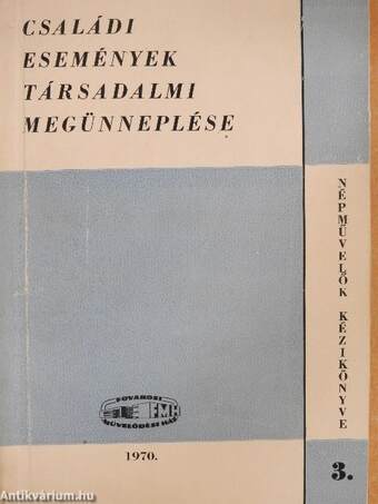 Családi események társadalmi megünneplése