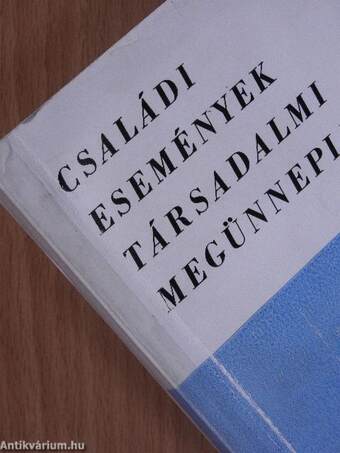 Családi események társadalmi megünneplése