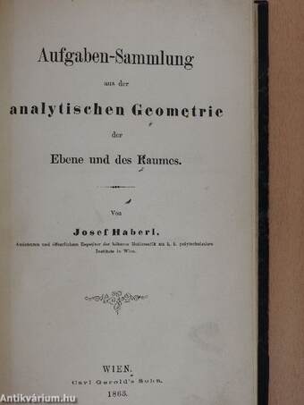 Aufgaben-Sammlung aus der analytischen Geometrie der Ebene und des Raumes