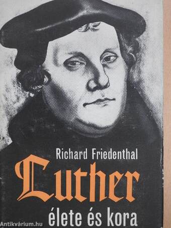 Luther élete és kora