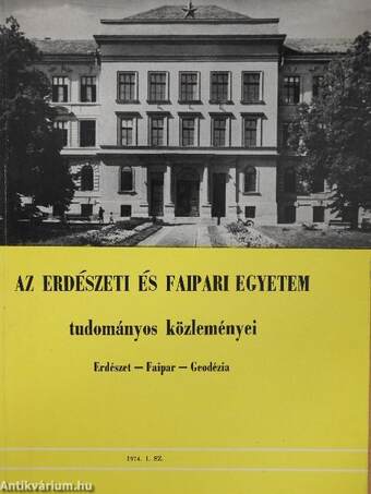 Az Erdészeti és Faipari Egyetem tudományos közleményei 1974/1.