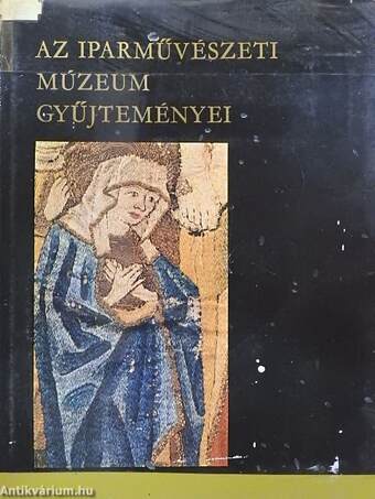 Az Iparművészeti Múzeum gyűjteményei