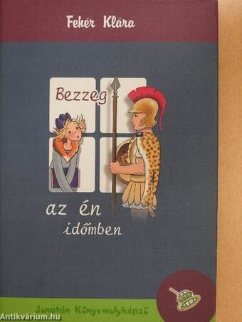 Bezzeg az én időmben