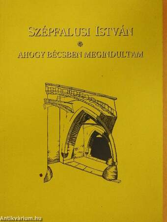 Ahogy Bécsben megindultam I.