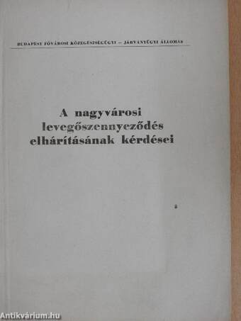 A nagyvárosi levegőszennyeződés elhárításának kérdései