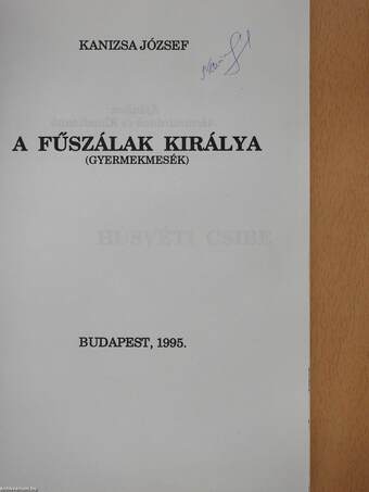 A fűszálak királya (aláírt példány)