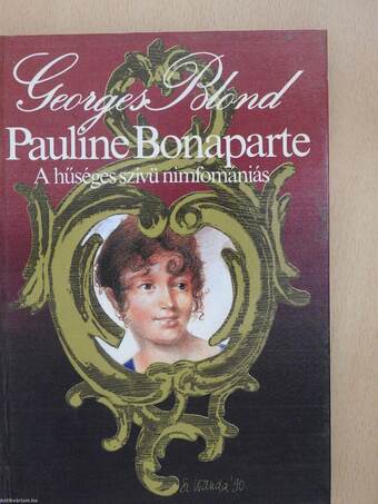 Pauline Bonaparte (dedikált példány)