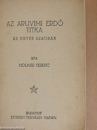 Az aruvimi erdő titka és egyéb szatirák