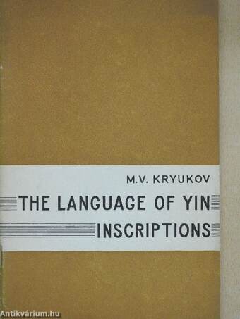 The Language of Yin Inscriptions