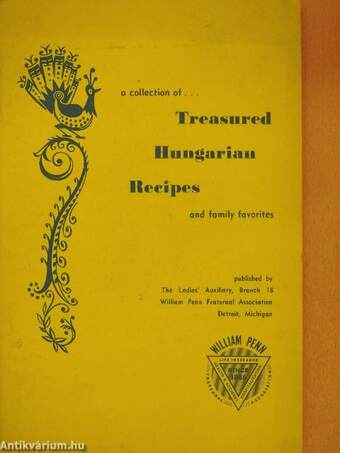A collection of... Treasured Hungarian Recipes and family favorites