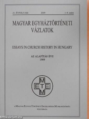 Magyar Egyháztörténeti Vázlatok 2009/1-4.