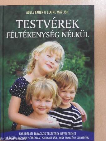 Testvérek féltékenység nélkül