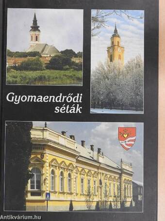 Gyomaendrődi séták