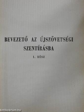 Bevezető az újszövetségi szentírásba I-II.