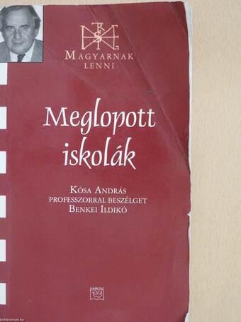 Meglopott iskolák (dedikált példány)