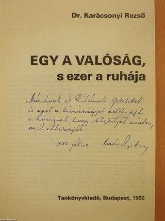 Egy a valóság s ezer a ruhája I. (dedikált példány)